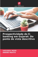 Prospectividade do E-banking em Gujarat: Do ponto de vista descritivo 6205885441 Book Cover