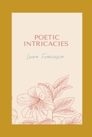 Poetic Intricacies B08VCL12HG Book Cover