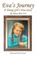 Eva's Journey: A Young Girl's True Story 0595307507 Book Cover
