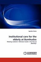 Institutional Care for the Elderly at Bumhudzo 3844308199 Book Cover