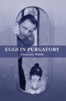 Eggs in Purgatory 1732982090 Book Cover