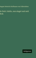 In Dulci Jubilo, nun singet und seid froh 3368027514 Book Cover