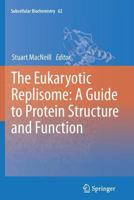 Subcellular Biochemistry, Volume 62: The Eukaryotic Replisome: a Guide to Protein Structure and Function 9400797702 Book Cover