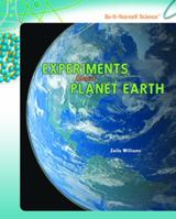 Experiments About Planet Earth (Do-It-Yourself Science) 1404236627 Book Cover
