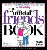 The Official Friends Book (Collector's Edition) (Official Book) 1582293074 Book Cover