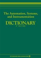 The Automation, Systems, and Instrumentation Dictionary 155617778X Book Cover