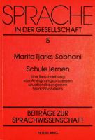 Schule Lernen: Eine Beschreibung Von Aneignungsprozessen Situationsbezogenen Sprachhandelns 382048597X Book Cover