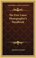The Free Lance Photographer's Handbook 0548387117 Book Cover