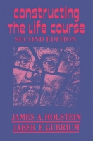 Constructing the Life Course 1882289676 Book Cover