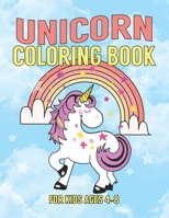 Unicorn Coloring Book for Kids Ages 4-8: Adorable and Unique Design of Coloring Books Perfectly for Childrens ages 2-4 1695639510 Book Cover