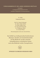 Der Einfluß von Antihypertonika-Kombinationen (Reserpin, Clonidin und Acetylandromedol) auf den Blutdruck und den zentralen Sympathikustonus narkotisi 3531026968 Book Cover