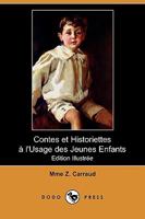 Contes Et Historiettes L'Usage Des Jeunes Enfants 1409954293 Book Cover