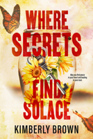 Where Secrets Find Solace 195795079X Book Cover