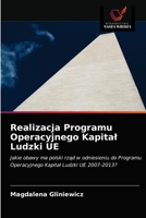 Realizacja Programu Operacyjnego Kapital Ludzki UE 6202762268 Book Cover