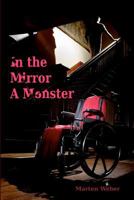 In the Mirror a Monster 1481984977 Book Cover