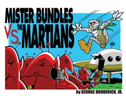 Mister Bundles VS. The Martians 1929515545 Book Cover