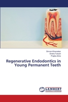 Regenerative Endodontics in Young Permanent Teeth 6205509970 Book Cover