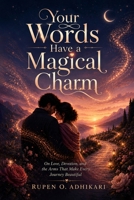 Your Words Have a Magical Charm B0HH1NPJFY Book Cover