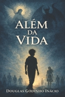 Além da Vida B08VCL16PD Book Cover