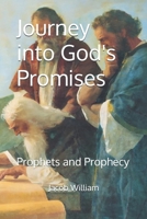 Journey into God's Promises: Prophets and Prophecy B0FH6YRSNP Book Cover