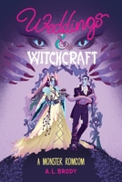 Weddings & Witchcraft 1649377452 Book Cover
