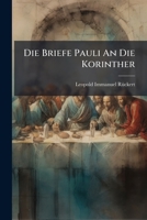 Die Briefe Pauli an Die Korinther, Volume 1 127513629X Book Cover