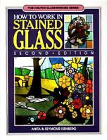 How to Work in Stained Glass 0801958962 Book Cover