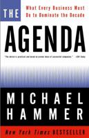 The Agenda: What Every Business Must Do to Dominate the Decade 0609609661 Book Cover