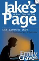 Jake's Page: A Short Story & Play 0987500651 Book Cover