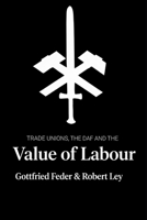 Trade Unions, the DAF and the Value of Labour B0HHZXWVX4 Book Cover