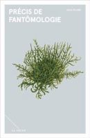 PRECIS DE FANTOMOLOGIE 2897072377 Book Cover
