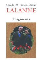 Claude & Francois-Xavier Lalanne: Fragments 2940033587 Book Cover