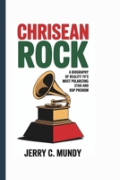 CHRISEAN ROCK: A Biography of Reality TV's Most Polarizing Star and Rap Phenom B0F3X2CNVG Book Cover
