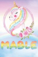 Mable: Mable's Unicorn Personal Custom Named Diary Planner Perpetual Calander Notebook Journal 6x9 Personalized Customized Gift For Someone Who's Surname is Mable Or First Name Is Mable 1691507113 Book Cover