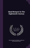 Ideal Newport in the Eighteenth Century 1010525506 Book Cover