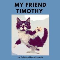 My Friend Timothy B0BXN21TBL Book Cover