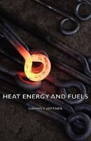 Heat Energy and Fuels 1149390468 Book Cover