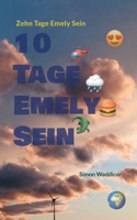 10 Tage Emely Sein (German Edition) 3759715338 Book Cover
