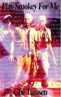 Play Smokey for Me 1420816772 Book Cover