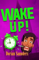 Wake Up! 1082408646 Book Cover