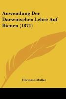 Anwendung Der Darwinschen Lehre Auf Bienen 374339121X Book Cover