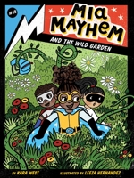 Mia Mayhem and the Wild Garden 1665917245 Book Cover