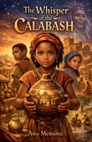 The Whisper of the Calabash B0GV1ZRR5L Book Cover