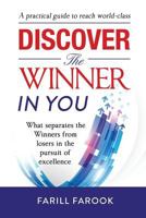 Discover the Winner in You: What Separates the Winners from Losers in the Pursuit of Excellence 9553881203 Book Cover