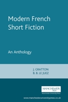 Modern French Short Fiction: An Anthology 0719042119 Book Cover