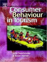 Consumer Behaviour in Tourism 0750667354 Book Cover