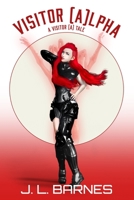 Visitor (A)lpha: A Visitor A Tale B08HQ6WQ1P Book Cover