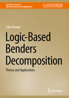 Logic-based Benders Decomposition: Theory and Applications 3031450388 Book Cover