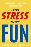 Less Stress More Fun 1950459225 Book Cover