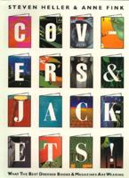 Covers and Jackets!: What the Best Dressed Books & Magazines Are Wearing (Library of Applied Design) 086636286X Book Cover
